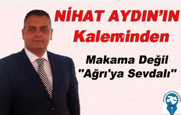 Makama Değil ”Ağrı’ya Sevdalı”