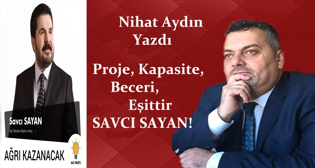 Proje, Kapasite, Beceri, Eşittir SAVCI SAYAN!