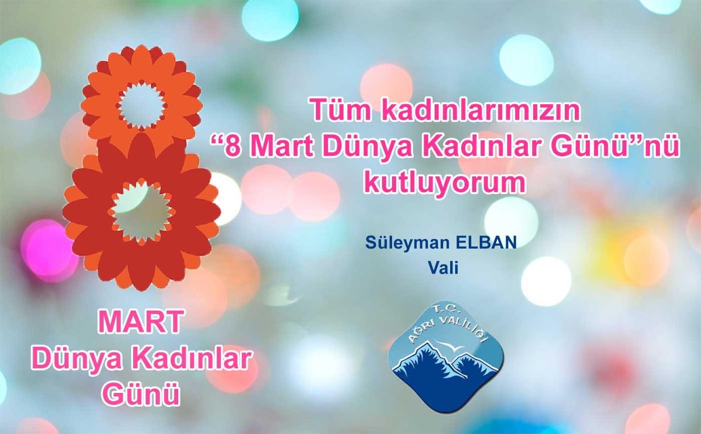 Vali Elban 8 Mart Dünya Kadınlar Günü Nedeniyle Bir Mesaj Yayımladı