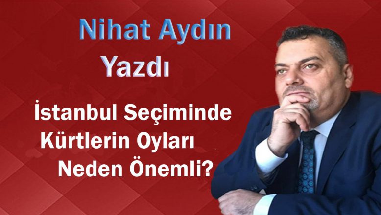 İstanbul Seçiminde Kürtlerin Oyları Neden Önemli?