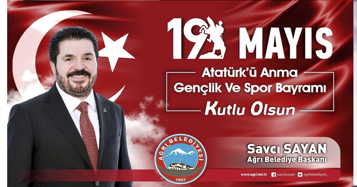 Başkan Sayan’ın ”19 Mayıs Atatürk’ü Anma Gençlik ve Spor Bayramı”Kutlama Mesajı