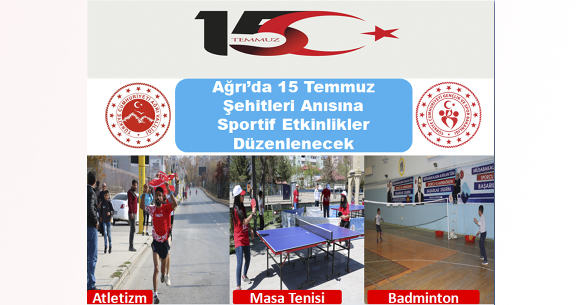 Ağrı’da 15 Temmuz Şehitleri Anısına Sportif Etkinlikler