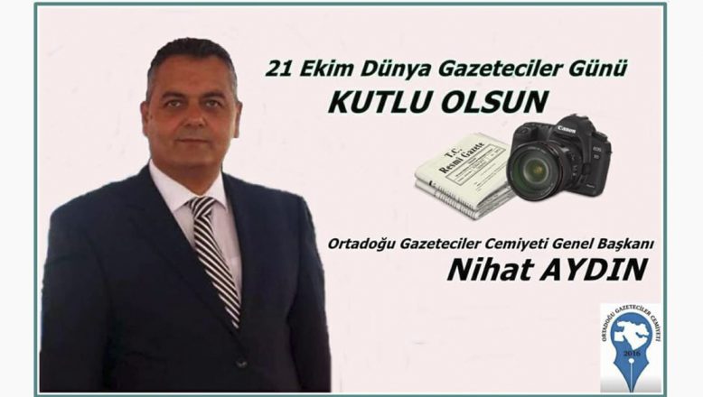 OGC Genel Başkanı Aydın’dan 21 Ekim Dünya Gazeteciler Günü Kutlama Mesajı