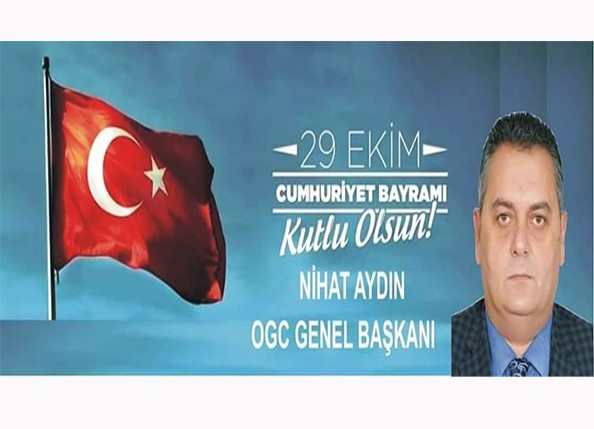 OGC Başkanı Aydın’dan 29 Ekim Cumhuriyet Bayramı Kutlama Mesajı