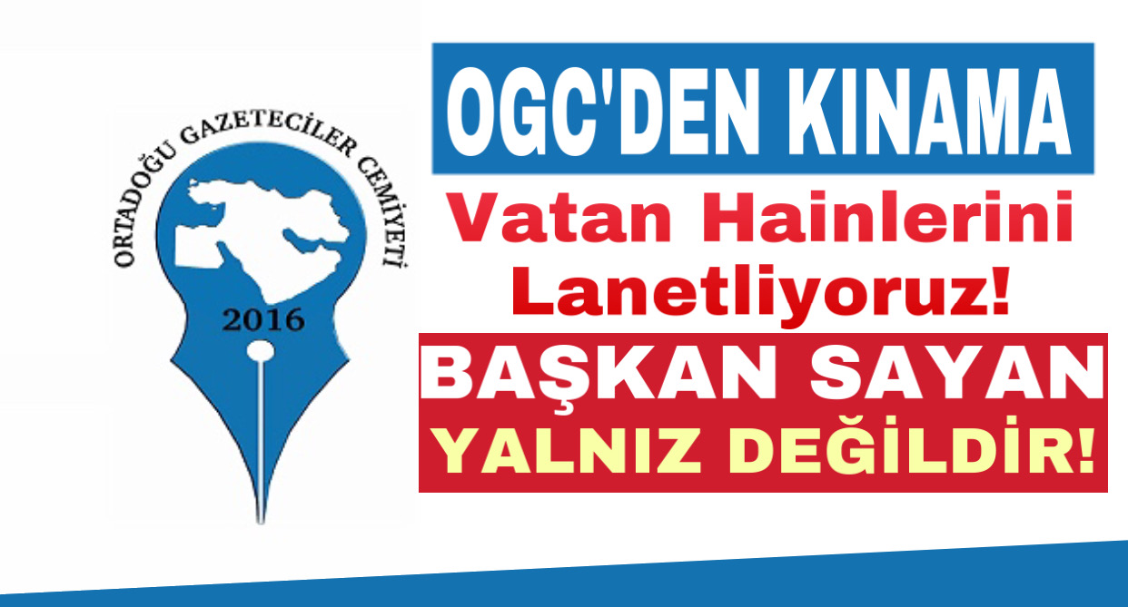 OGC Kınama Mesajı Yayınladı!