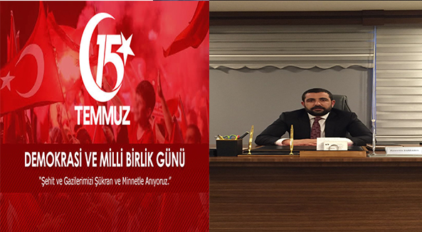 İş Adamı Volkan Barbaros’un ”15 Temmuz Demokrasi ve Milli Birlik Günü” Mesajı