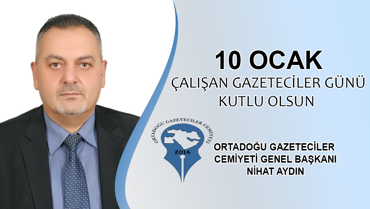 OGC Genel Başkanı Aydın’dan 10 Ocak Çalışan Gazeteciler Günü Mesajı