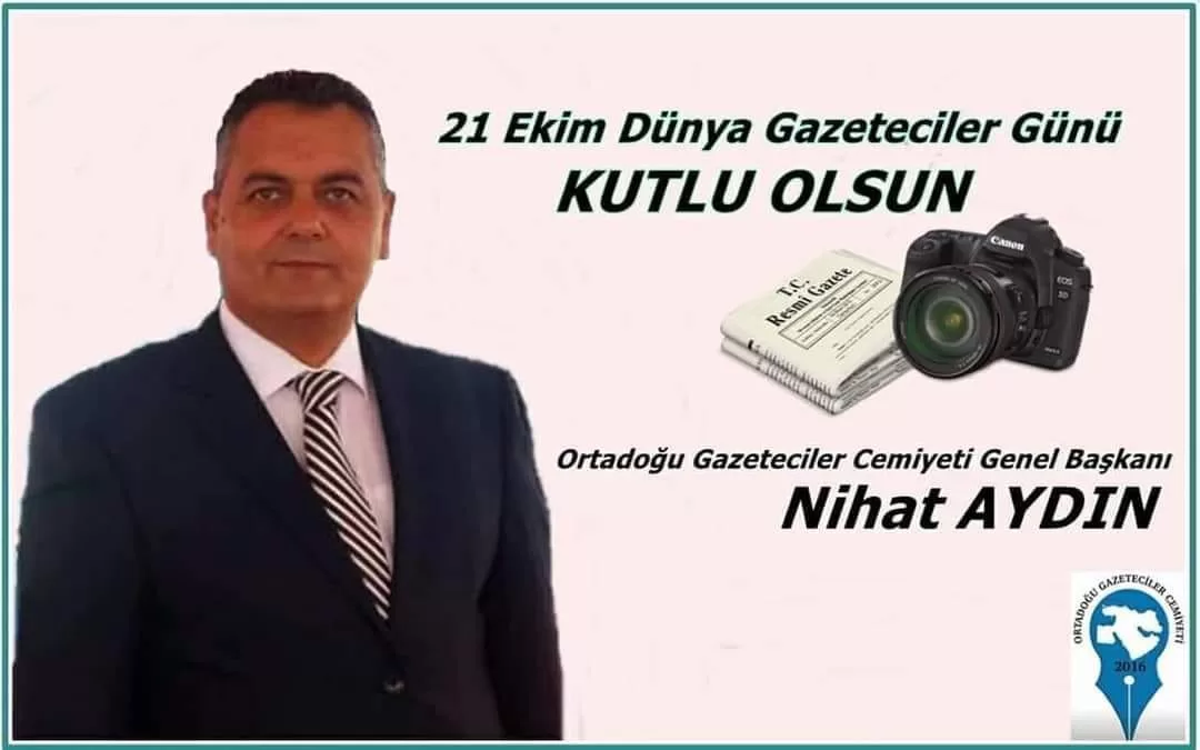 OGC Genel Başkanı Nihat Aydın, 21 Ekim Dünya Gazeteciler Günü’nü kutladı