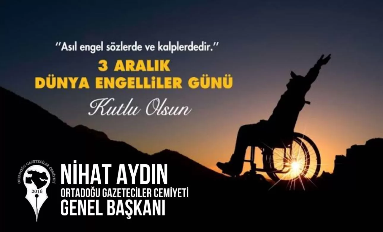 OGC Genel Başkanı Aydın’dan ‘Dünya Engelliler Günü’ Mesajı