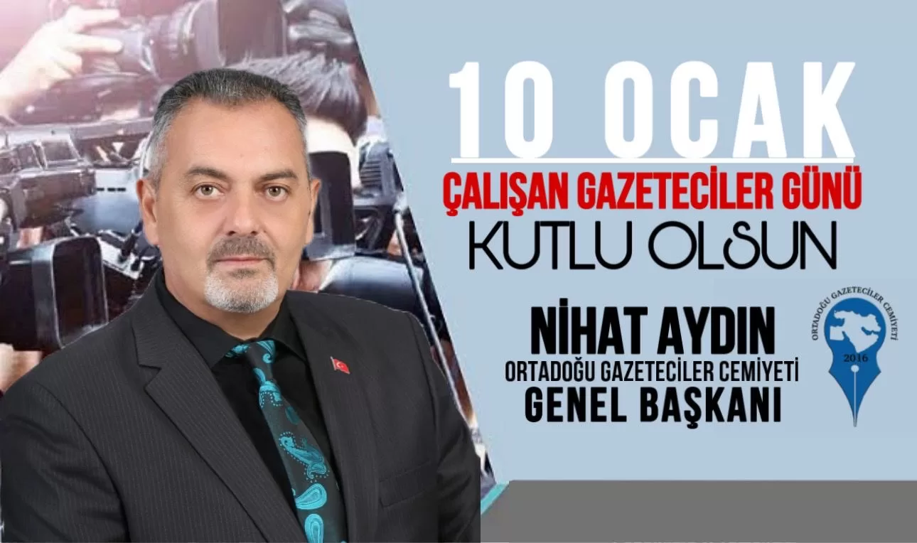 OGC Genel Başkanı Aydın’dan 10 Ocak Çalışan Gazeteciler Günü Mesajı