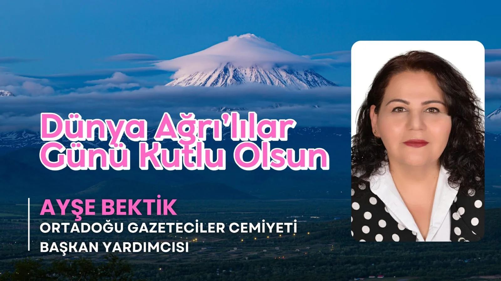 OGC Başkan Yardımcısı Bektik, Dünya Ağrılılar Günü’nü Kutladı