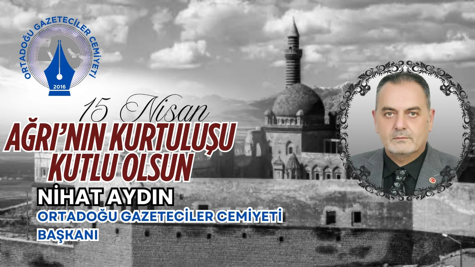 OGC Genel Başkanı Aydın’ın 15 Nisan Ağrı’nın Kurtuluş Günü Mesajı